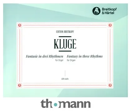 Breitkopf & Härtel Kluge Fantasie in 3 Rhythmen
