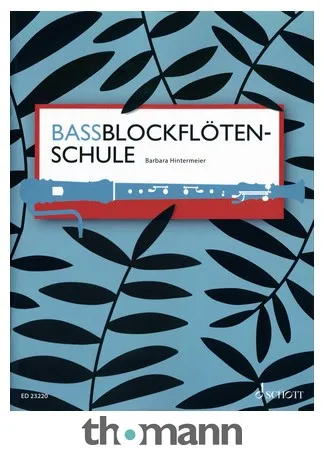 Schott Bassblockflötenschule