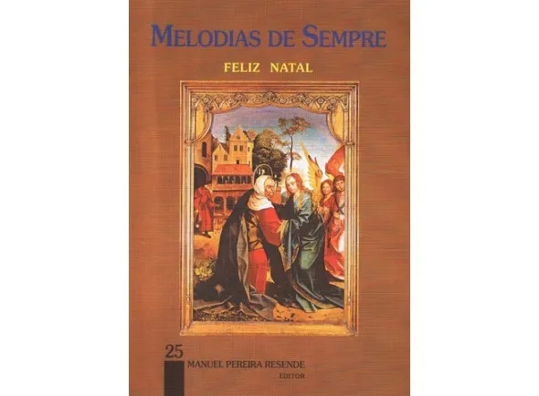 Manuel Pereira Resende Melodias de Sempre - Feliz Natal