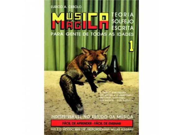 Eurico A. Cebolo Música Mágica - Livro 1: Teoria, Solfejo, Escrita Para Gente de Todas as Idades