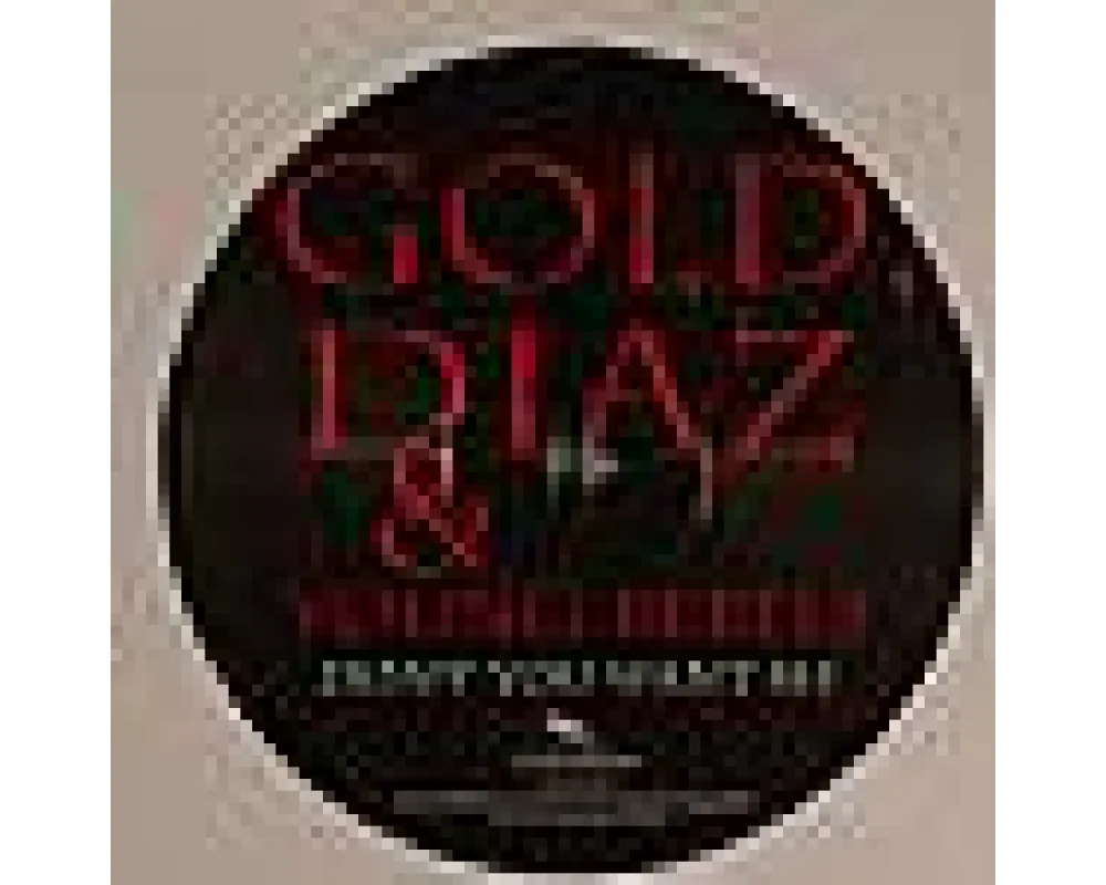 Gold, Diaz & Young Rebels - Dont You Want Me (P. Gelderblom)