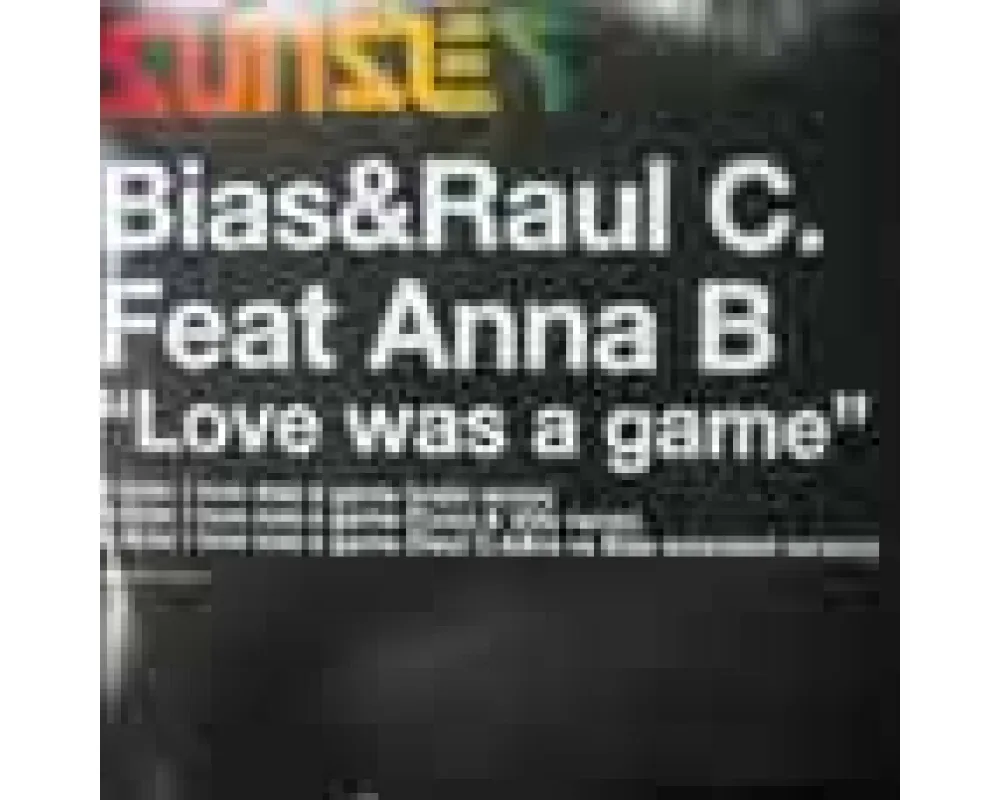 bias &amp; raul c feat. anna b - love was a game