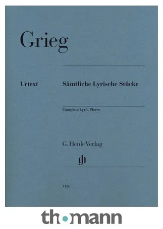 Henle Verlag Grieg Sämtliche Lyrische Stück