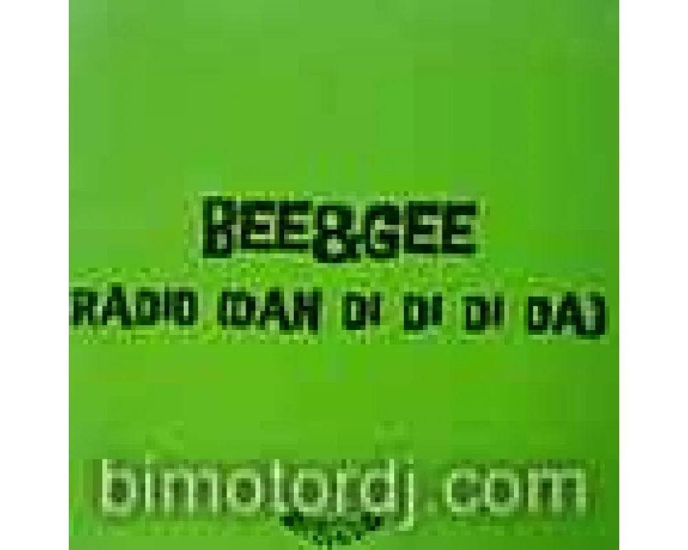 bee & gee - radio(dan di di di da)