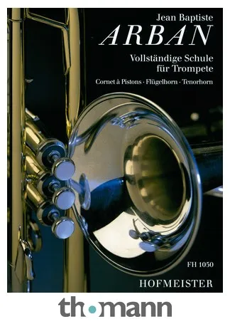 Friedrich Hofmeister Verlag Arban Schule für Trompete