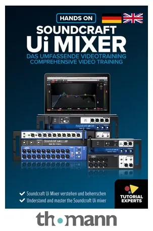Tutorial Experts Hands On Soundcraft Ui Mixer