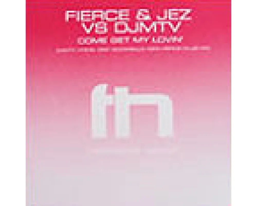 Fierce & Jez vs. Dj mtv - come get my lovin (part 1)