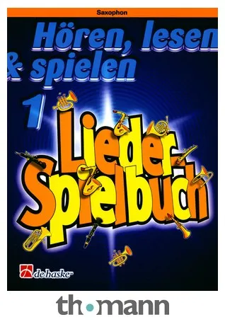 De Haske Hören Lesen Lieder 1 Saxophone
