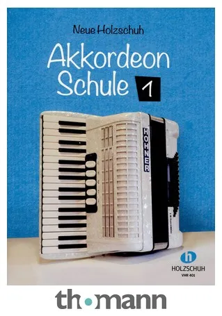 Holzschuh Verlag Neue Akkordeon Schule 1