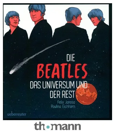 Ueberreuter Verlag Die Beatles, das Universum