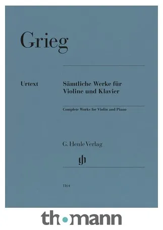Henle Verlag Grieg Sämtliche Werke Violin