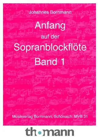Johannes Bornmann Anfang Sopranblockflöte 1