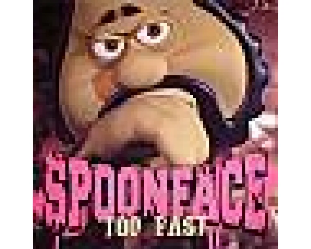 Spoonface - Too Fast