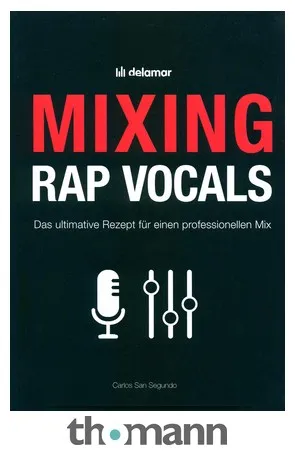 Quickstart Verlag Mixing Rap Vocals