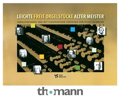Strube Verlag Leichte freie Orgelstücke