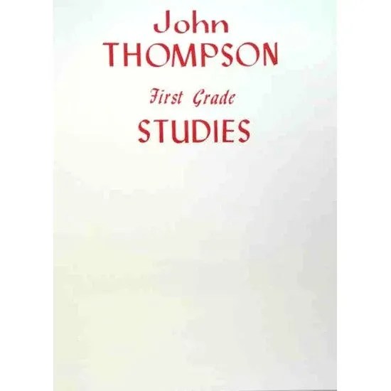 JOHN THOMPSON'S LIVRO STUDIES for the Piano The First Grade