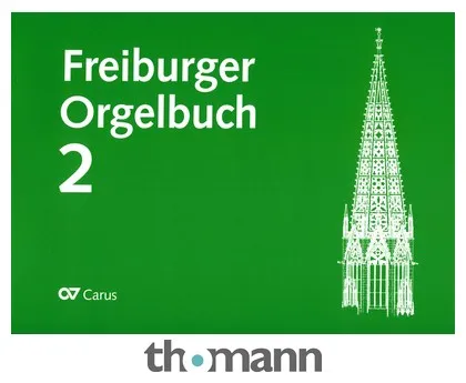 Carus Verlag Freiburger Orgelbuch 2
