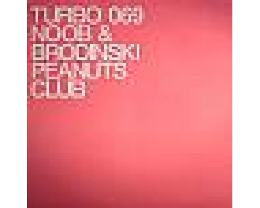 Noob & Brodinski - Peanuts Club (Renaissance Man Ph 0 Remix)