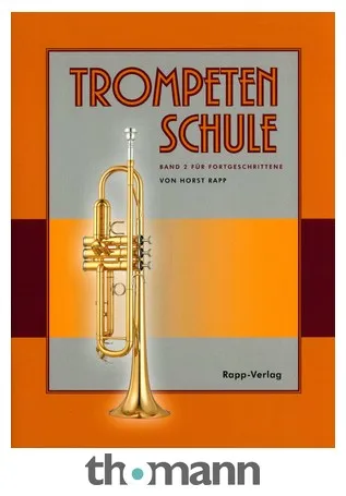 Horst Rapp Verlag Trompetenschule 2 für Fortgesc