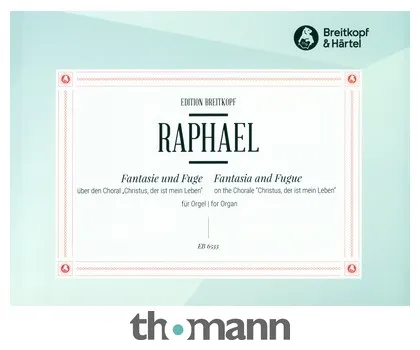 Breitkopf & Härtel Raphael Fantasie und Fuge
