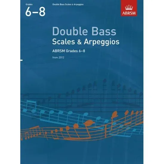 ABRSM LIVRO Double Bass Scales & Arpeggios Grades 6–8
