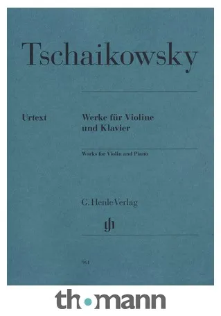 Henle Verlag Tschaikowsky Werke für Violine