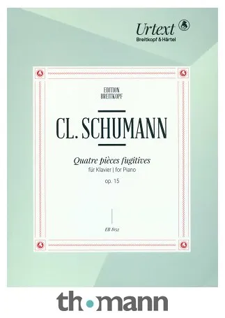 Breitkopf & Härtel Clara Schumann Quatre Pieces