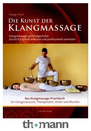 Traumzeit Verlag Die Kunst der Klangmassage