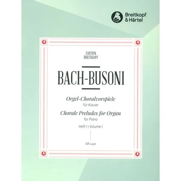 Breitkopf & Härtel Bach Choralvorspiele 1