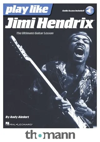 Hal Leonard Play Like Jimi Hendrix