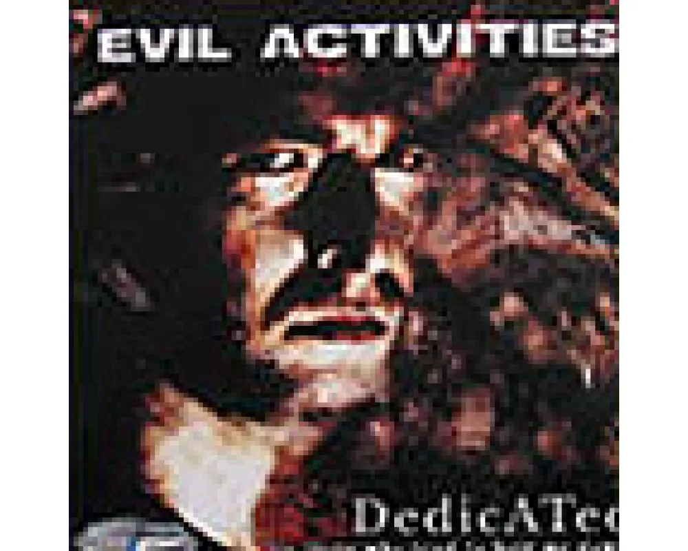 evil activities - deticated