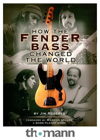 Backbeat Books How The Fender Bass Changed