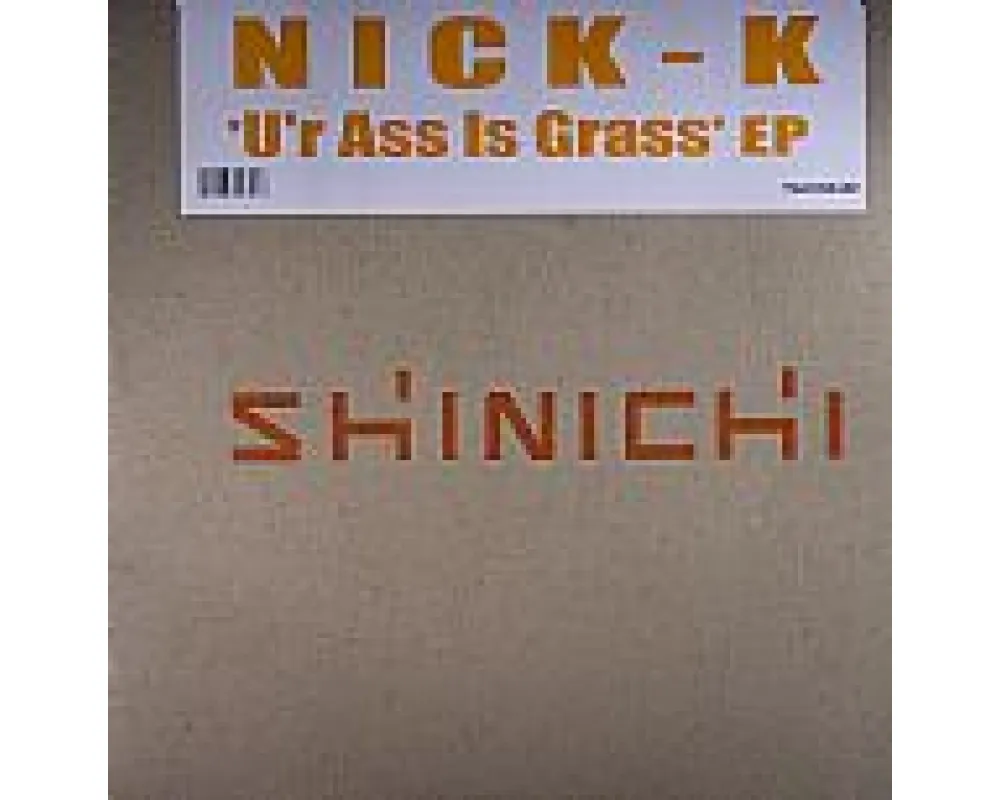 Nick-K - U r Ass Is Grass