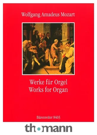 Bärenreiter Mozart Werke for Orgel
