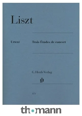 Henle Verlag Liszt Trois Etudes de Concert