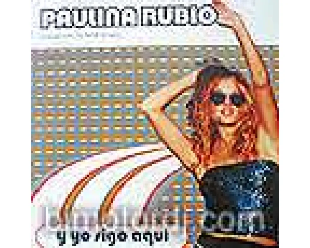 paulina rubio - y yo sigo a qui