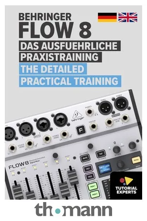 Tutorial Experts Behringer Flow 8 - Training