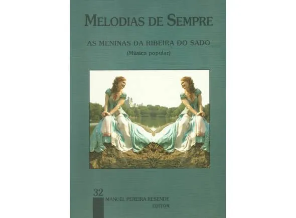 Manuel Pereira Resende Melodias de Sempre - As meninas da Ribeira do Sado