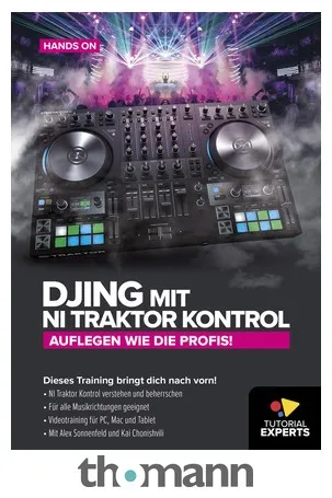 Tutorial Experts DJing mit NI Traktor Kontrol