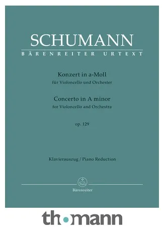 Bärenreiter Schumann Cellokonzert op.129