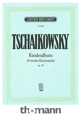 Breitkopf & Härtel Tschaikowsky Kinderalbum