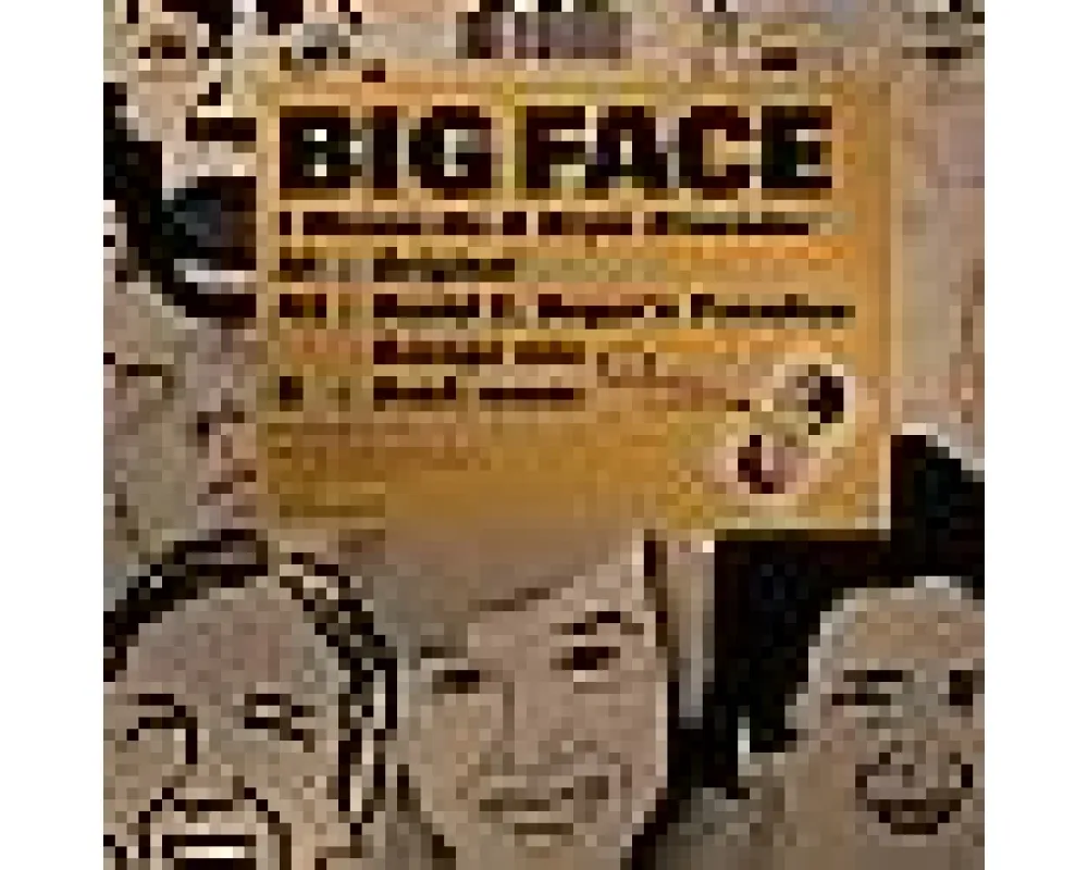 Big Face - I Wanna Be A Style Crusader