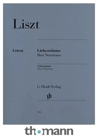 Henle Verlag Liszt Liebesträume Notturnos