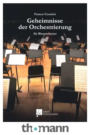 Edition Franco Cesarini Geheimnisse der Orchestration
