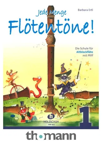 Holzschuh Verlag Jede Menge Flötentöne 1 Alto