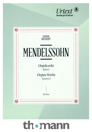 Breitkopf & Härtel Mendelssohn Orgelwerke 2