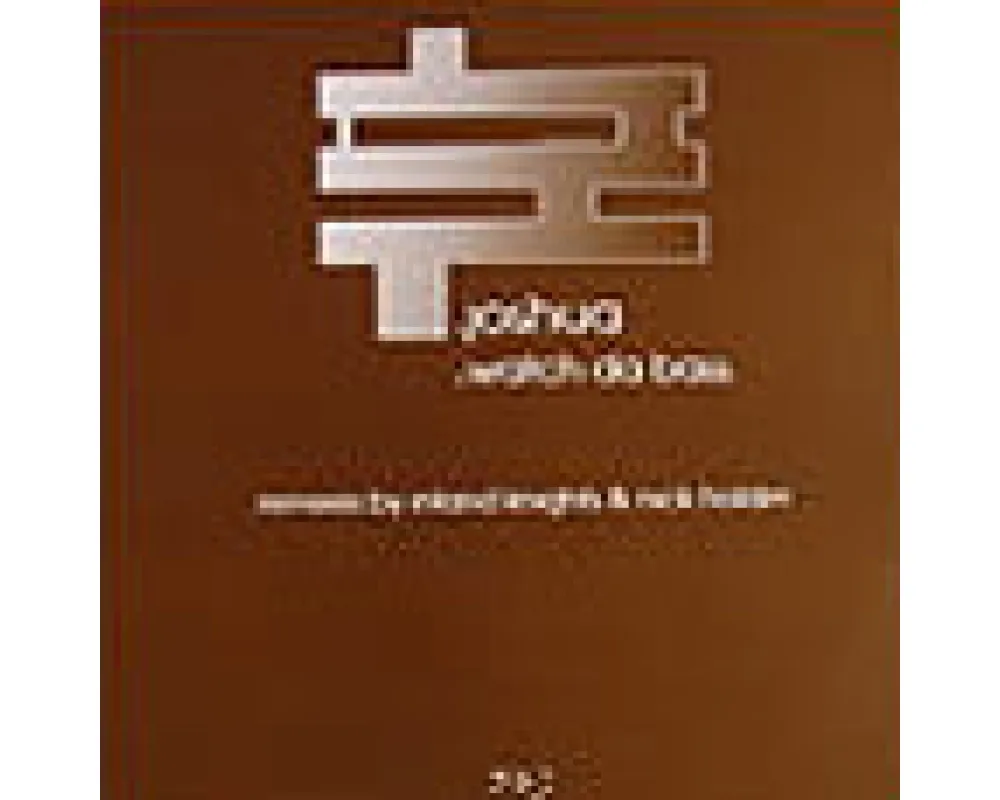 joshua - watch the bass