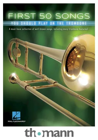 Hal Leonard 50 Songs You Should Trombone
