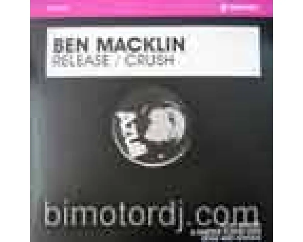 ben macklin - release - crush (b macklin aka 1/2 sucker djs)