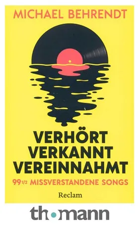 Reclam Verlag Verhört, verkannt, vereinnahmt
